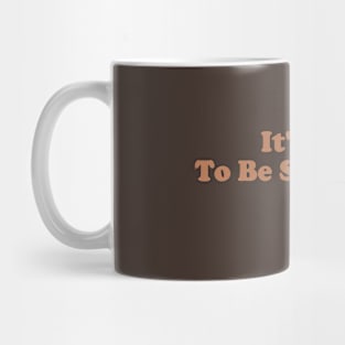 It's OK To Be Sorrowful Mug